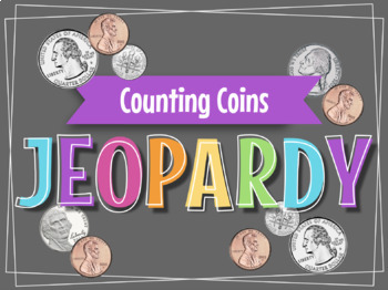 Preview of Coin Jeopardy: 2 Interactive Google Slides Games