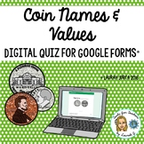 Coin Names and Values Money Digital Quiz for Google Forms®