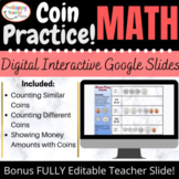 Coin Practice! Amounts up to $1. {Digital Interactive Goog