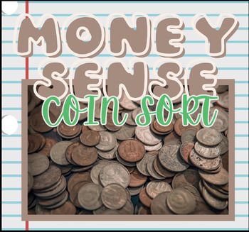 Preview of Coin Sort, Money Sense Sorting Activity