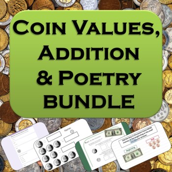 Preview of Coin Values, Addition & Poetry - No-Prep Lesson Resources BUNDLE