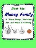 Coin Values & Counting Mini Book and Worksheet: Hairy Mone