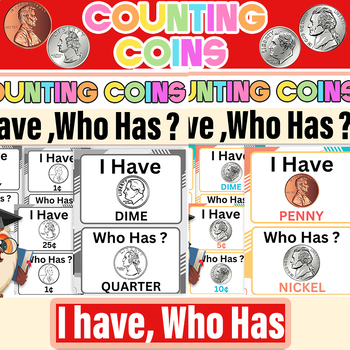 Preview of Coins Game I Have, Who Has | Counting Money Coins Penny Nickel Dime Quarter