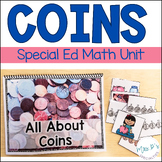 Coins Math Unit for Special Education  - Hands On & Differ