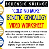 Cold No More - Genetic Genealogy Video Worksheet (Google Doc)