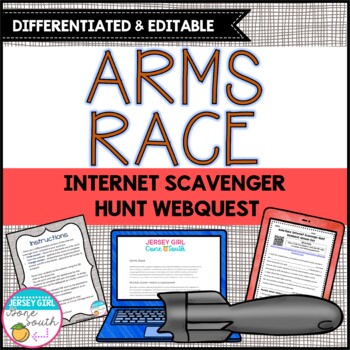 Preview of Arms Race Cold War Differentiated Internet Scavenger Hunt WebQuest Activity