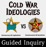 Cold War Ideologies: Democracy & Capitalism VS. Communism 