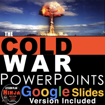 Cold War Powerpoints Google Slides Video Clips Speaker Notes World History