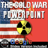 Cold War PowerPoints / Google Slides + Video Clips, Guided
