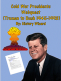 Cold War Presidents Webquest (Truman to Bush 1945-1993)