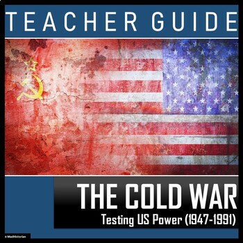 Preview of Cold War:  Teacher Guide & Cold War Activities (US History)