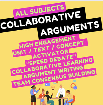 Preview of Collaborative Arguments - Activity, Lesson, Debate, Argument Writing, Discourse