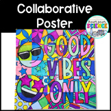 Collaborative Coloring Poster | Good Vibes Only