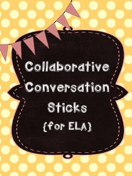 Preview of Collaborative Conversation Sticks {for ELA}