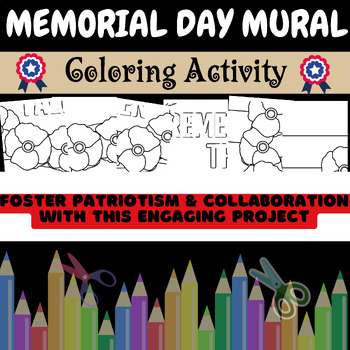Preview of Collaborative Memorial Day Mural Coloring Activity for Grades 1-5/ Art Project