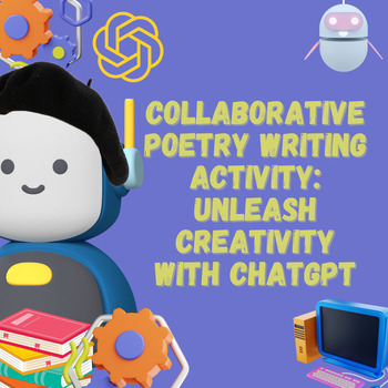 Preview of Collaborative Poetry Writing Activity: Unleash Creativity with ChatGPT