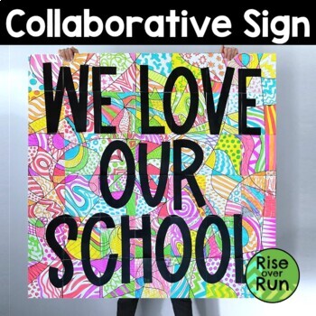 Preview of School Spirit Collaborative Poster for End of the Year - We Love Our School