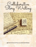 Collaborative Story Writing: Great lesson for any grade!