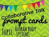 Collaborative Talk Cards - Human Body Systems