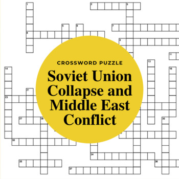 Soviet Union Collapse and Middle East Conflict Crossword Puzzle TpT