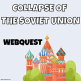 Collapse of the Soviet Union WebQuest with Interactive Goo