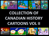 Collection of Canadian History Cartoons (Volume II - 9 Cartoons)