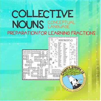 Preview of Collective Nouns, the WHOLE of Non-Count Nouns