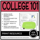 College 101 PRINT Lesson - Presentation & Notes Sheet - No