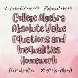 College Algebra Absolute Value Equations and Inequalities 