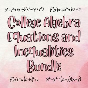 Preview of College Algebra Equations and Inequalities Bundle