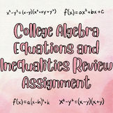 College Algebra Equations and Inequalities Review Assignment