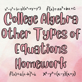 College Algebra Other Types of Equations Homework