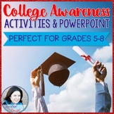 College Awareness Activities and PowerPoint for Grades 5-8