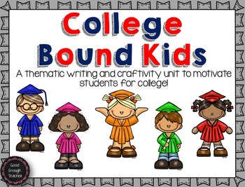 Preview of College Bound Kids {writing and craftivity pack}