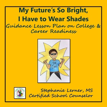 College Career Readiness Guidance Lesson By School Counselor Stephanie