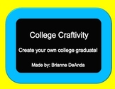 College Craftivity- Create Your Own College Graduate!