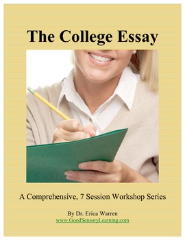 Preview of College Essay: Comprehensive 7 Session Workshop Series