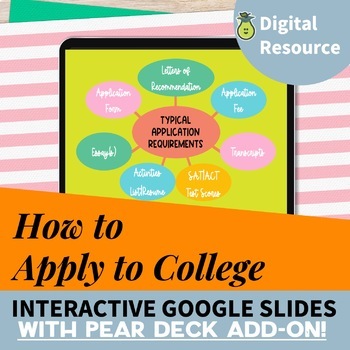 Preview of College Readiness - How to Apply to College Pear Deck