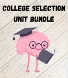 College Selection Resource Unit Bundle for High School Students
