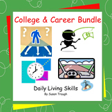 College and Career Bundle - Daily Living Skills