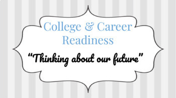 Preview of College and Career Readiness- "Thinking about our future"