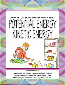 Preview of Collisions, Potential and Kinetic Energy: Activities, Texts, Puzzles, Quiz, Web