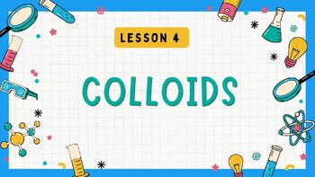 Preview of Colloids - BC Curriculum - Grade 6