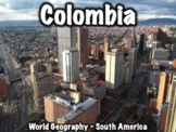 Colombia PowerPoint - Geography, History, Government, Econ