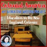 Colonial America Project - Education in the New England Colonies