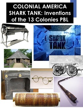 Preview of Colonial America Shark Tank: Inventions of the Colonies PBL