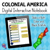 Colonial America & 13 Colonies DIGITAL Interactive Noteboo