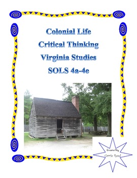 Preview of Colonial Life Critical Thinking Packet: Virginia Studies SOLS 4a-4e