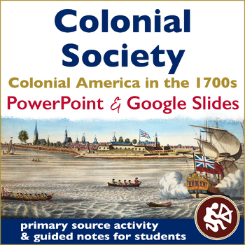 Preview of Colonial Society - British America in the 1700s PowerPoint & Google Slides