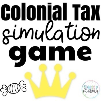 Preview of Colonial Tax Simulation Game - American Revolution 